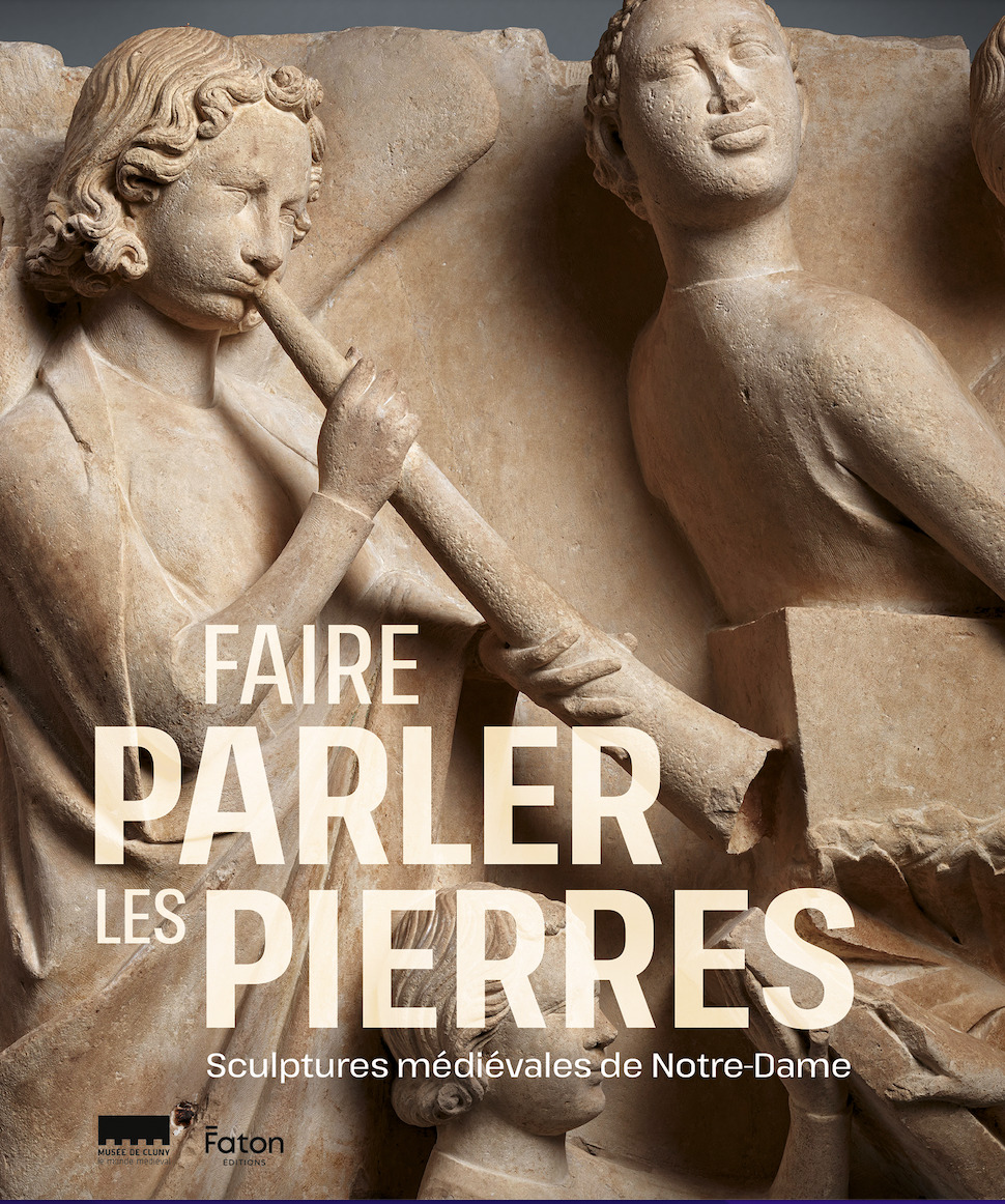 Faire parler les pierres. Sculptures médiévales de Notre-Dame - Auteur collectif - FATON