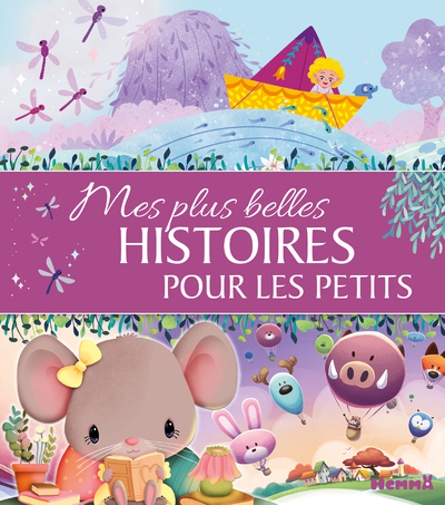 Mes plus belles histoires pour les petits - Dania Florino - HEMMA