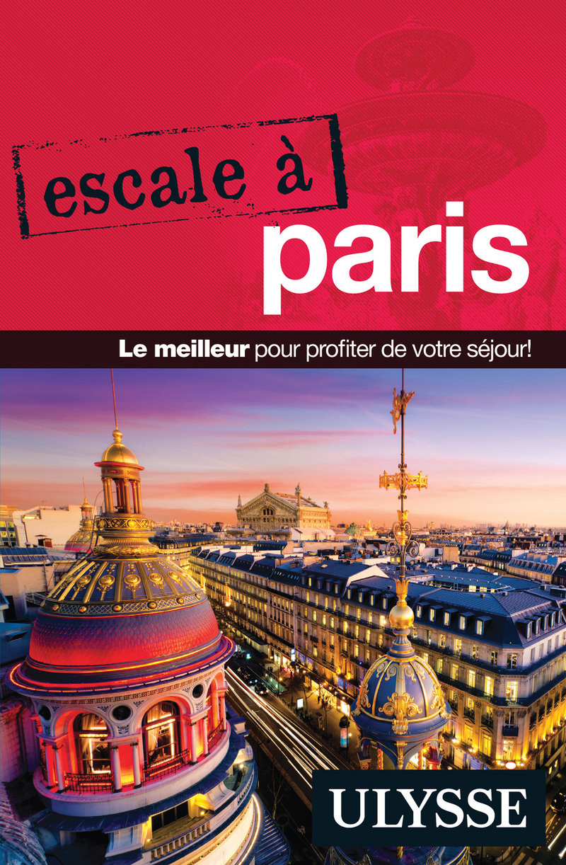 Escale à Paris - Yan Rioux - ULYSSE