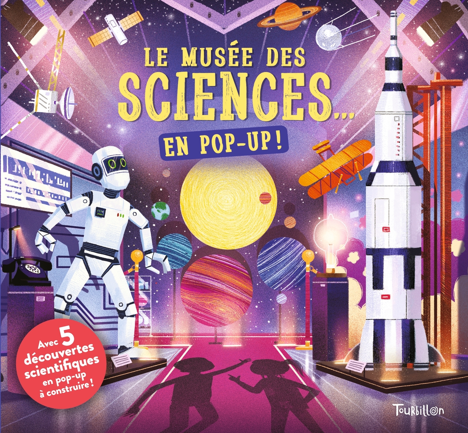 Le musée des sciences... en pop-up ! - Kris Hirchmann - TOURBILLON