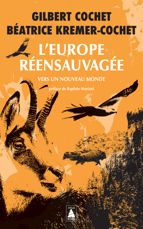 L'Europe réensauvagée - Béatrice Kremer-cochet - ACTES SUD