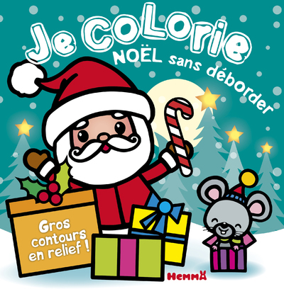 Je colorie Noël sans déborder (2-4 ans) (Père Noël et souris) T53 - Nadine Piette - HEMMA