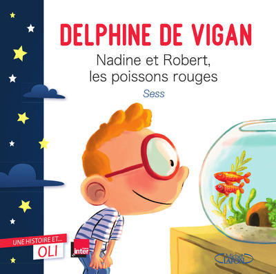 OLI - Nadine et Robert, les poissons rouges - Delphine de Vigan - MICHEL LAFON