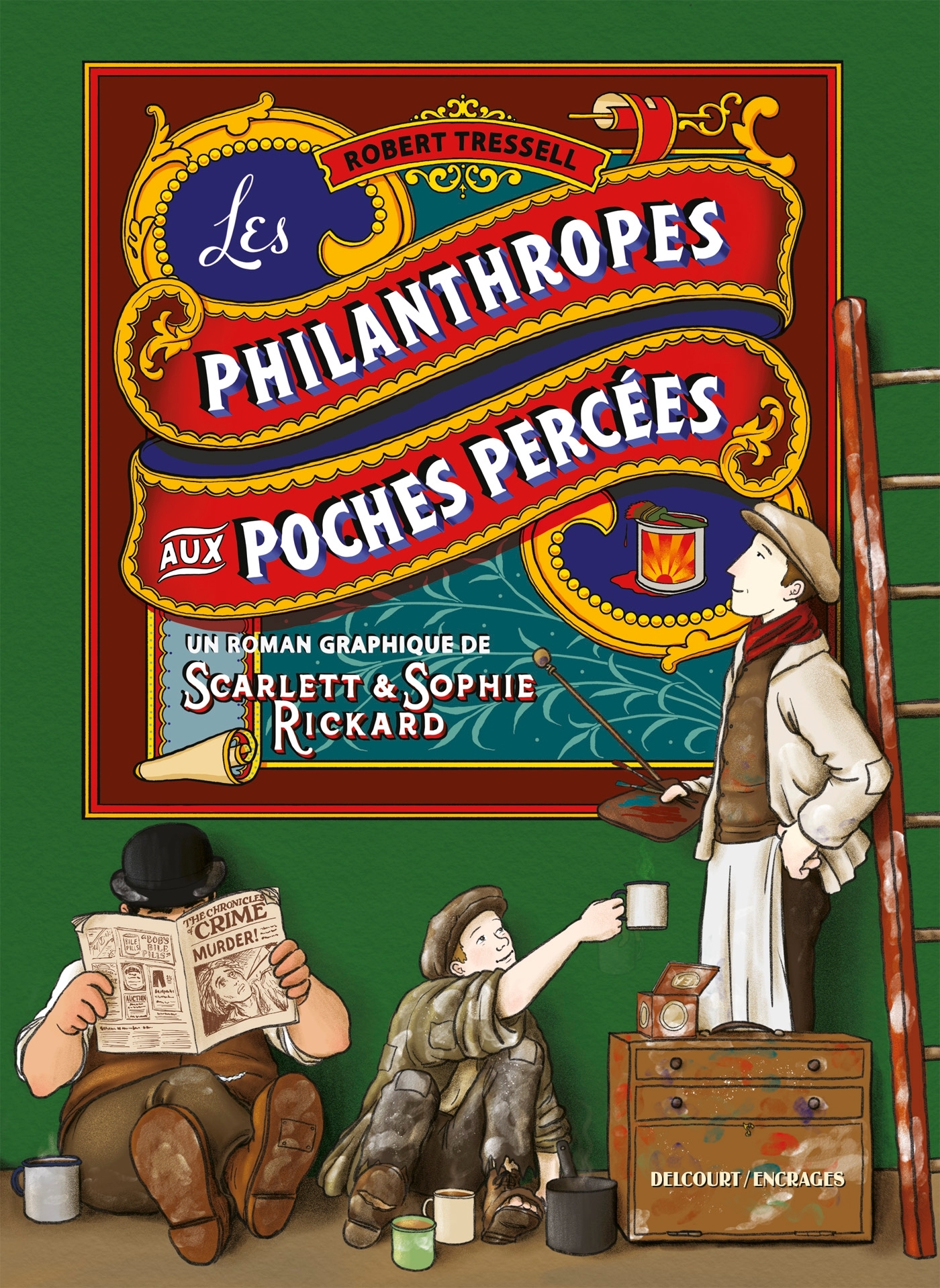 LES PHILANTHROPES AUX POCHES PERCEES - ONE SHOT - LES PHILANTHROPES AUX POCHES PERCEES - TRESSEL/RICKARD - DELCOURT