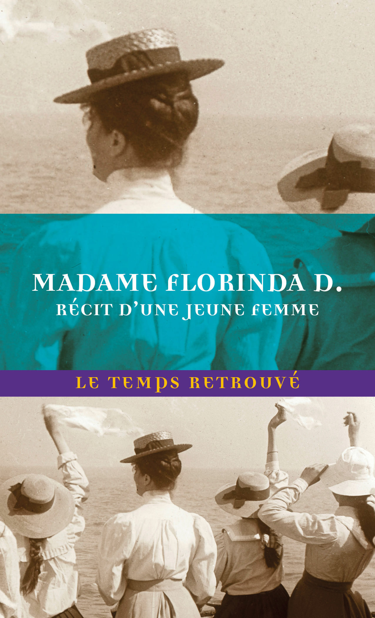 RÉCIT D'UNE JEUNE FEMME - FLORINDA D. MADAME - MERCURE DE FRAN