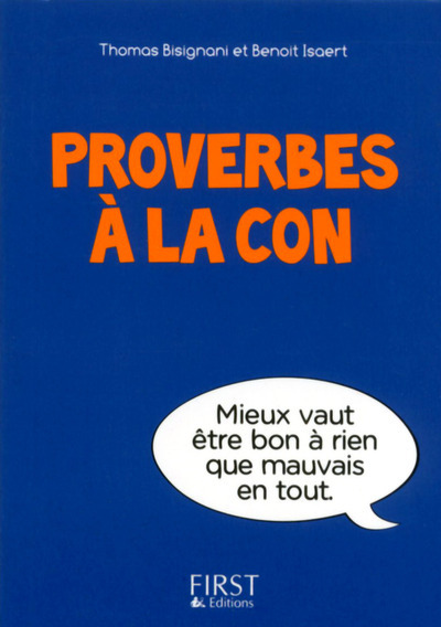 PETIT LIVRE DE - PROVERBES A LA CON - BISIGNANI/ISAERT - FIRST