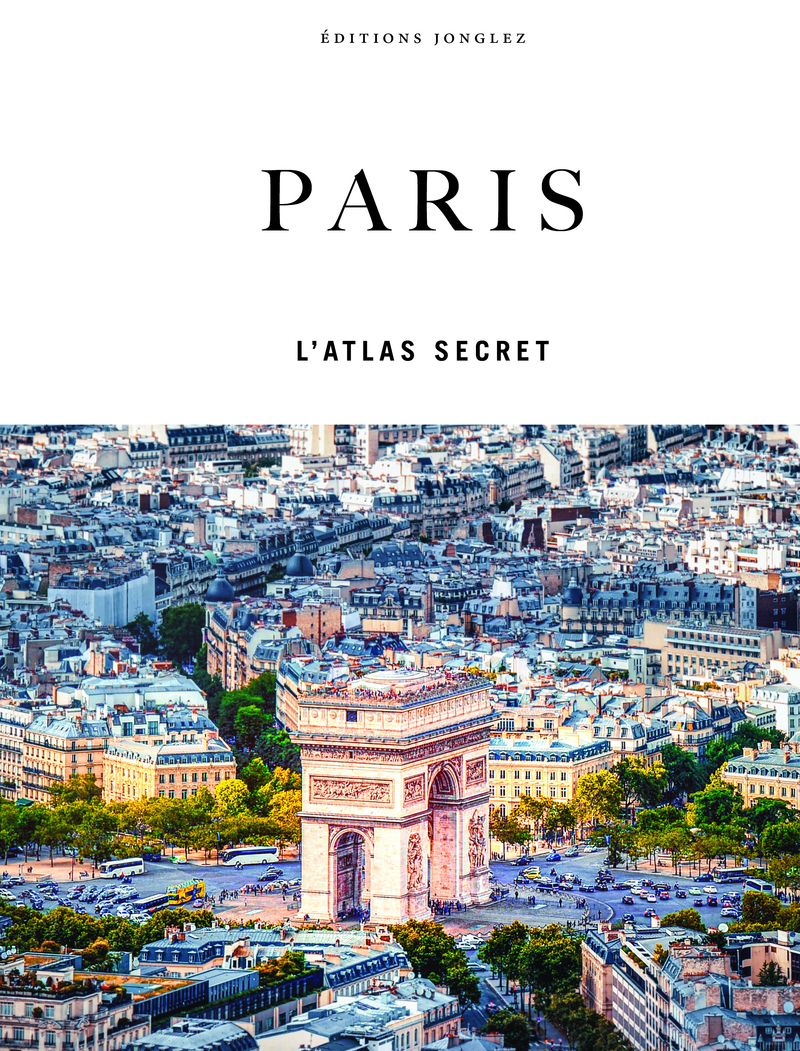 PARIS - L'ATLAS SECRET - JONGLEZ THOMAS - JONGLEZ