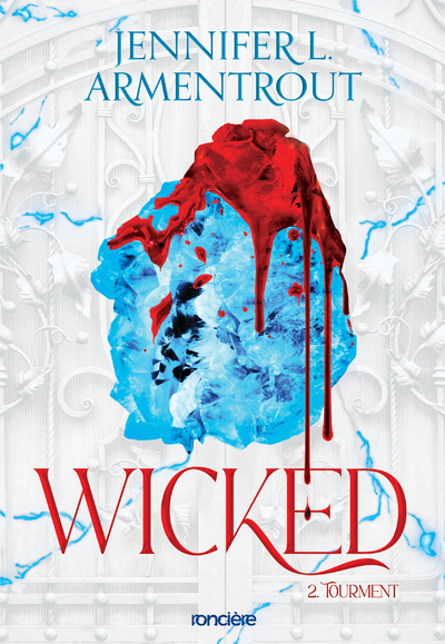 WICKED - BROCHÉ - TOME 02 TOURMENT - ARMENTROUT JENNIFER L. - RONCIERE