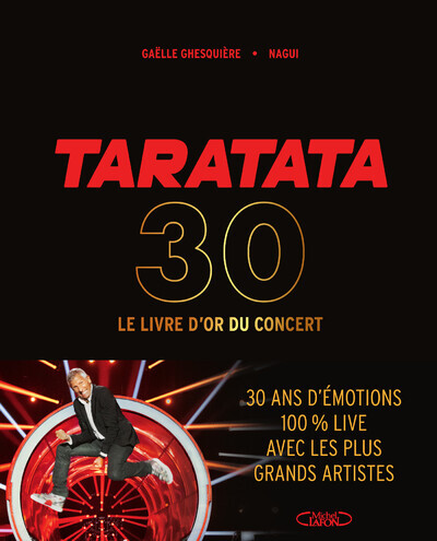 TARATATA, LE LIVRE D'OR - GHESQUIERE GAELLE - MICHEL LAFON TARATATA, LE LIVRE D'OR - GHESQUIERE GAELLE - MICHEL LAFON