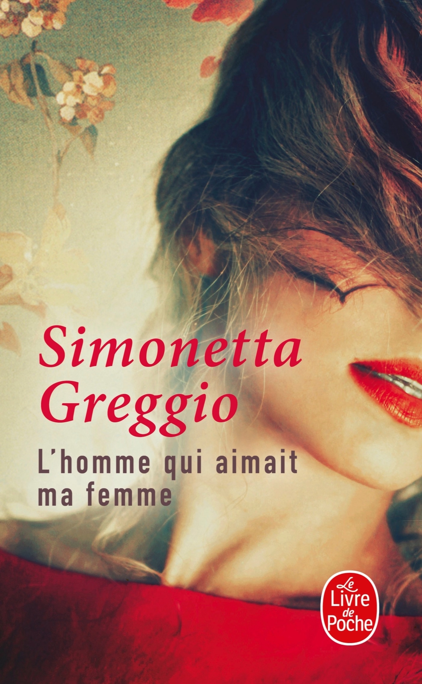 L'homme qui aimait ma femme - Simonetta Greggio - LGF