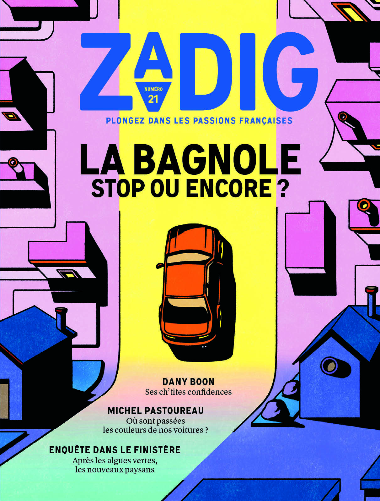 ZADIG N21 - LA BAGNOLE, STOP OU ENCORE ? - FOTTORINO ÉRIC - ZADIG