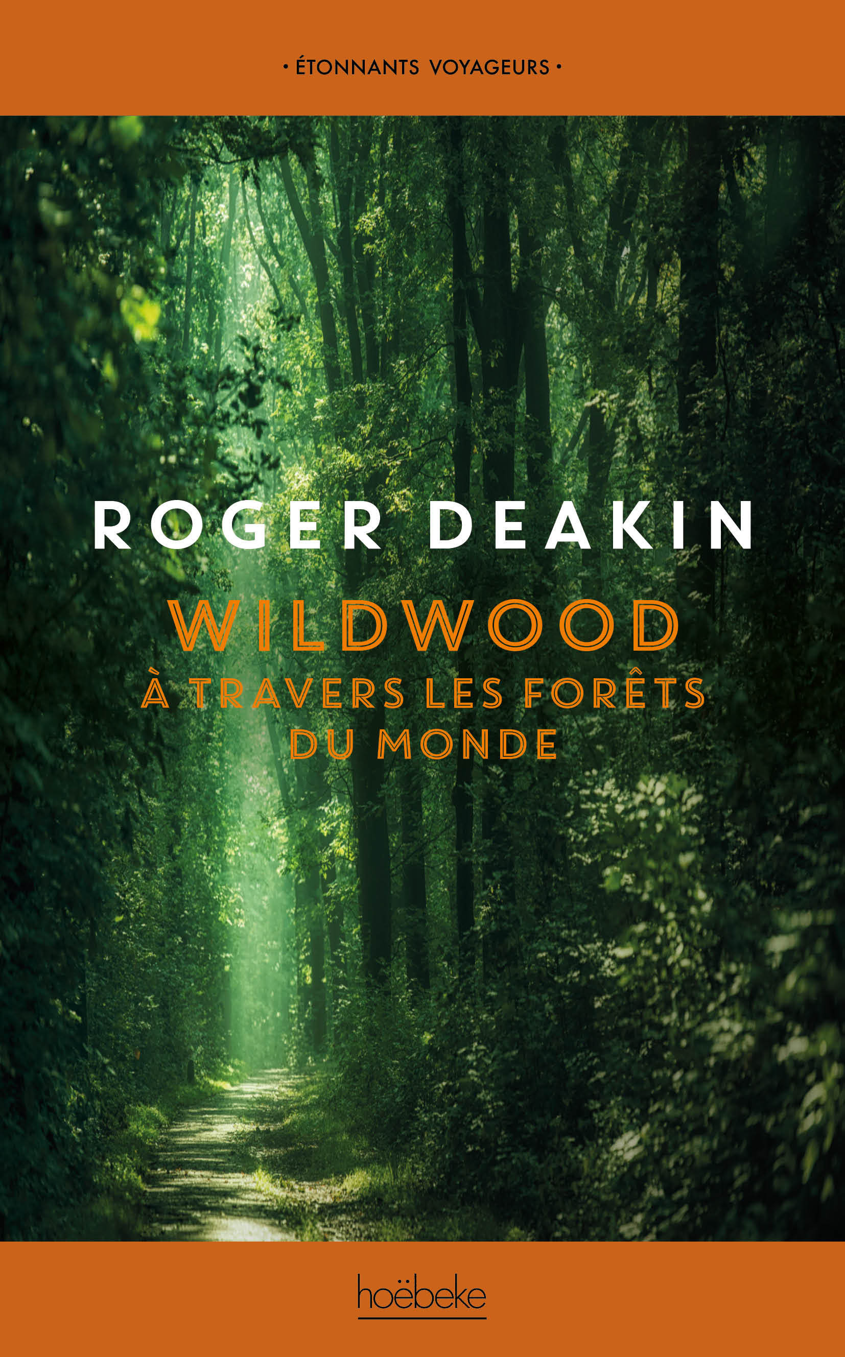 WILDWOOD - DEAKIN ROGER - HOEBEKE