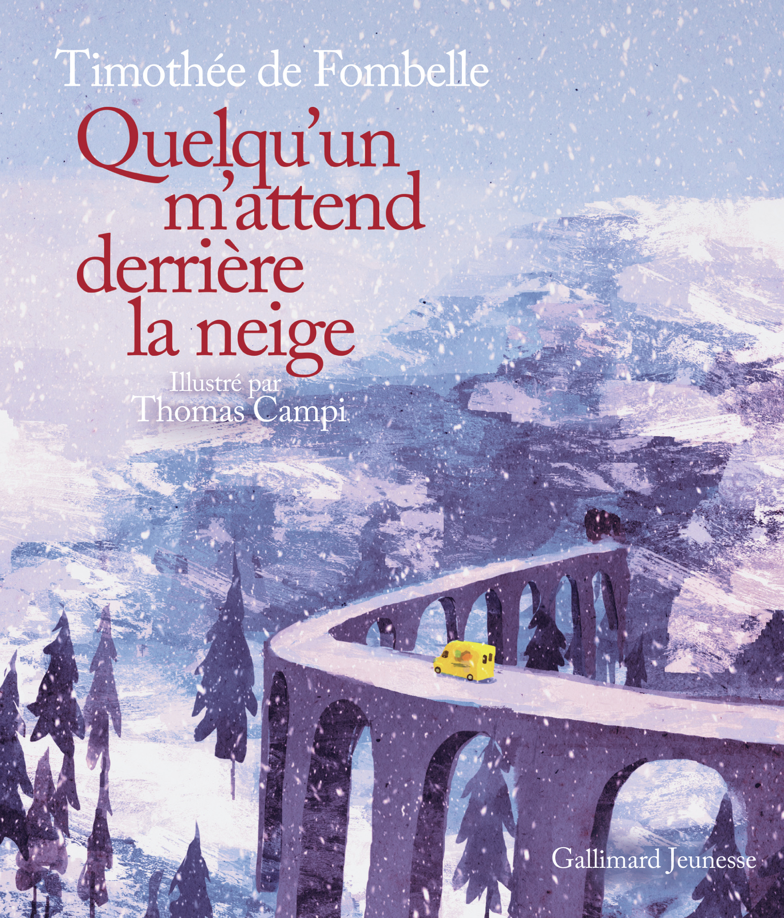 Quelqu'un m'attend derrière la neige - Timothée de Fombelle - GALLIMARD JEUNE