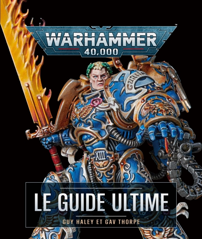 Warhammer 40,000 le guide ultime - Gavin Thorpe - HUGINN MUNINN