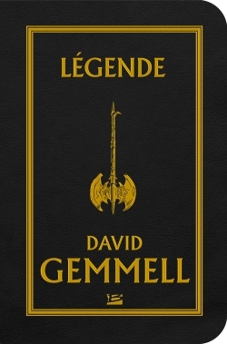 Légende - David Gemmell - BRAGELONNE