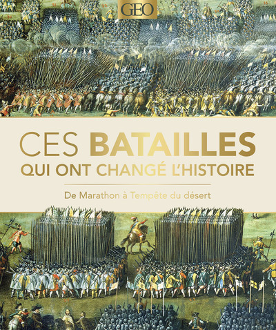 CES BATAILLES QUI ONT CHANGÉ L'HISTOIRE - COLLECTIF - GEO