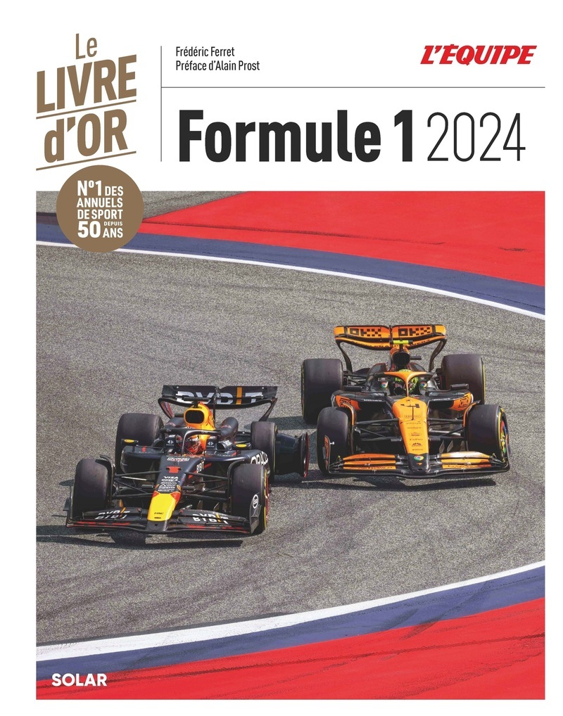 LIVRE D'OR DE LA FORMULE 1 2024 - FERRET FREDERIC - SOLAR