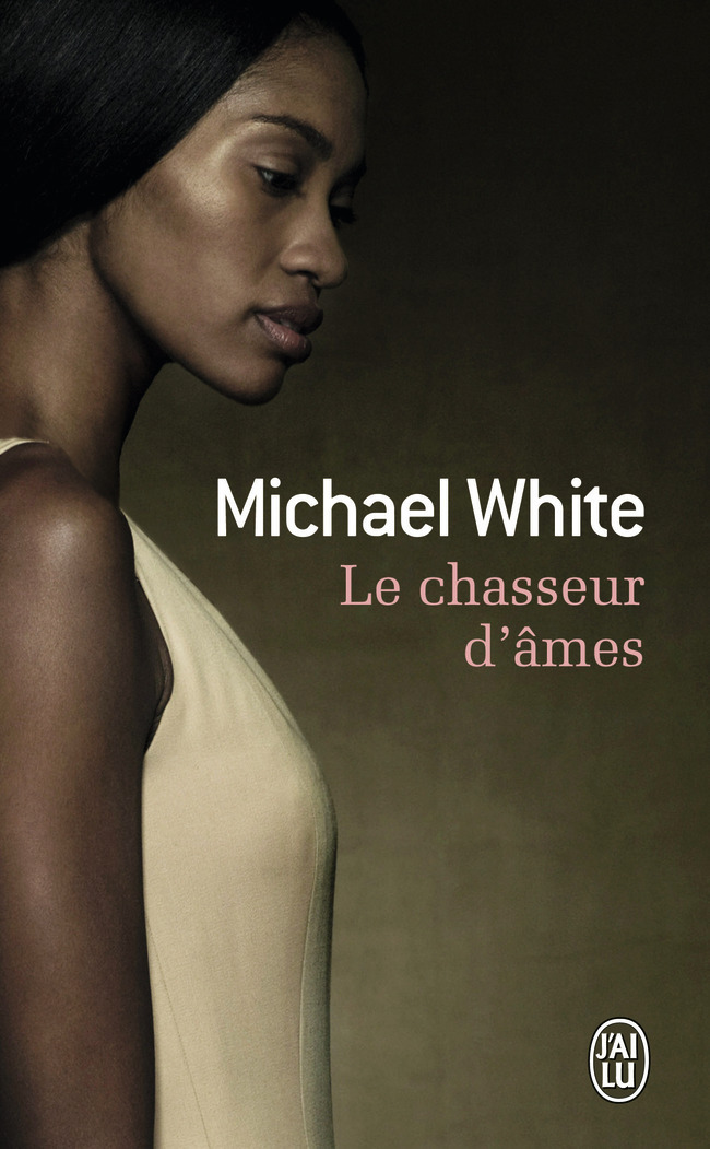 Le chasseur d'âmes - Michael White - J'AI LU