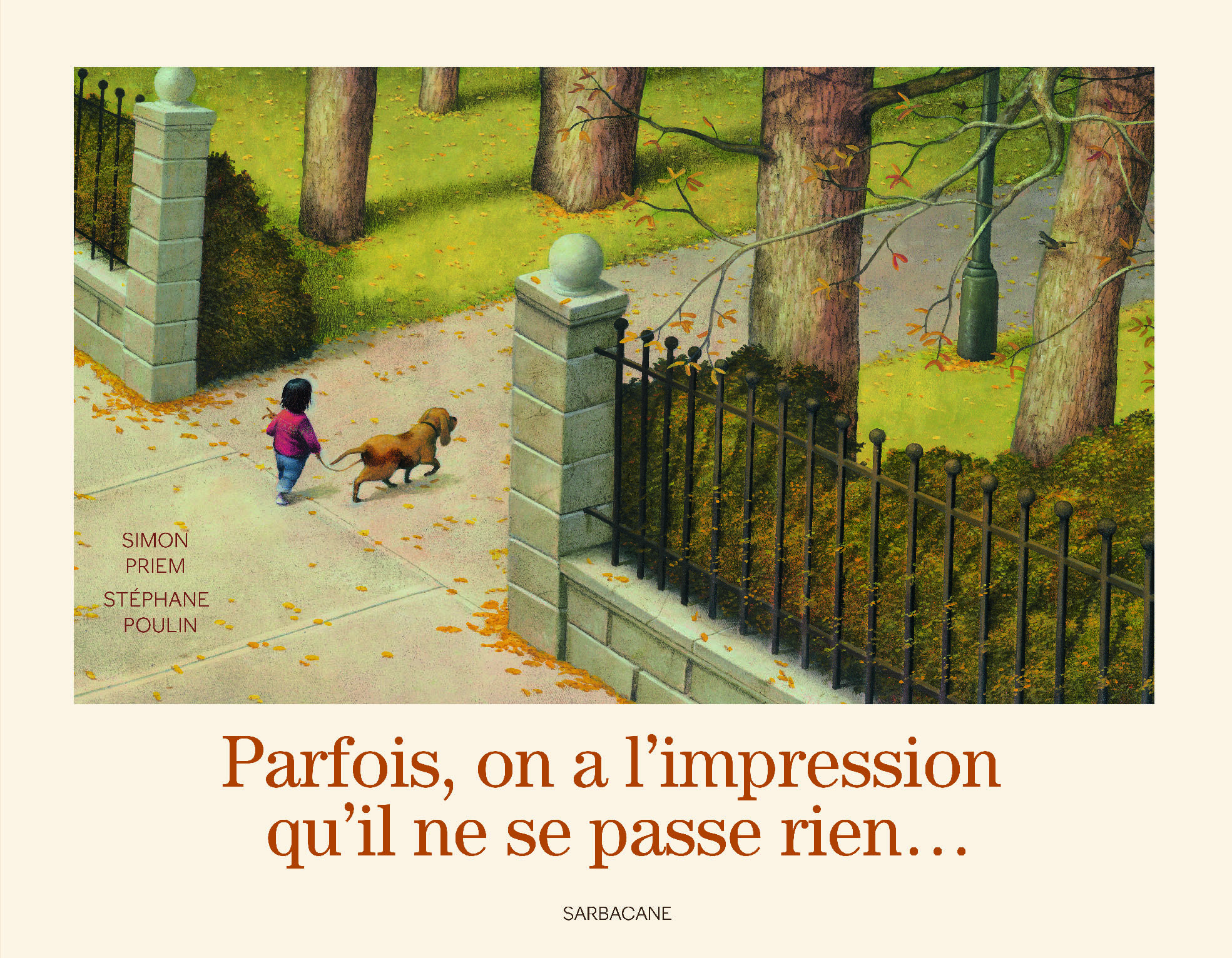 Parfois on a l'impression qu'il ne se passe rien ... - Simon PRIEM - SARBACANE