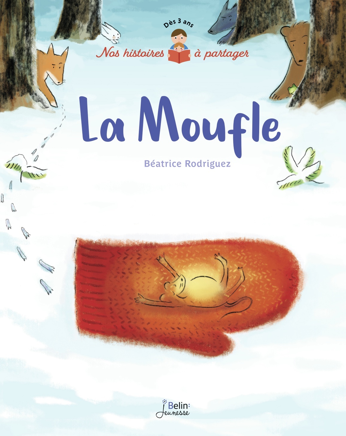 LA MOUFLE - RODRIGUEZ BEATRICE - BELIN EDUCATION