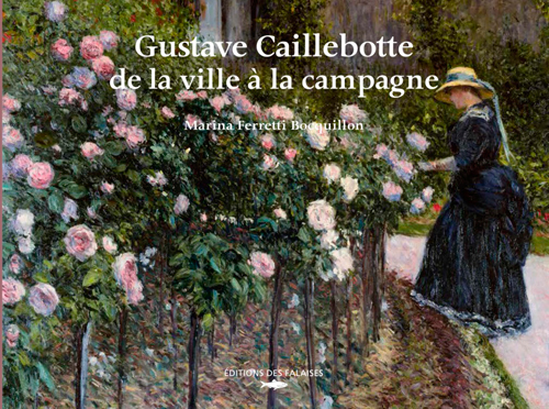 Gustave Caillebotte De La Ville A La Campagne - FERRETTI BOCQUILLON Marin FERRETTI BOCQUILLON Marin - DES FALAISES