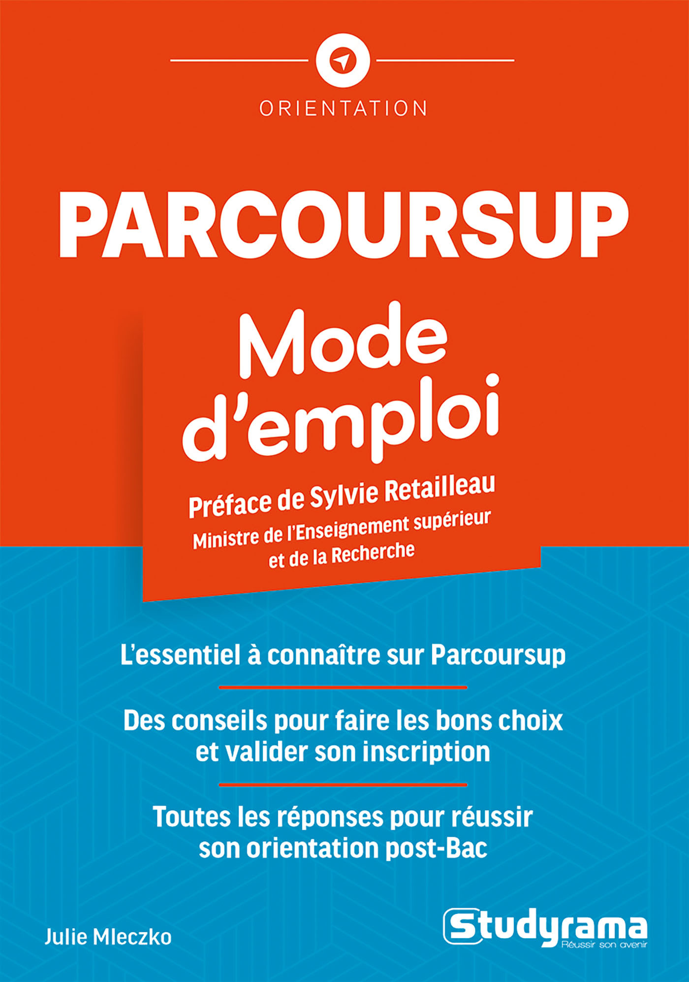 Parcoursup - Mode d'emploi - JULIE MLECZKO - STUDYRAMA