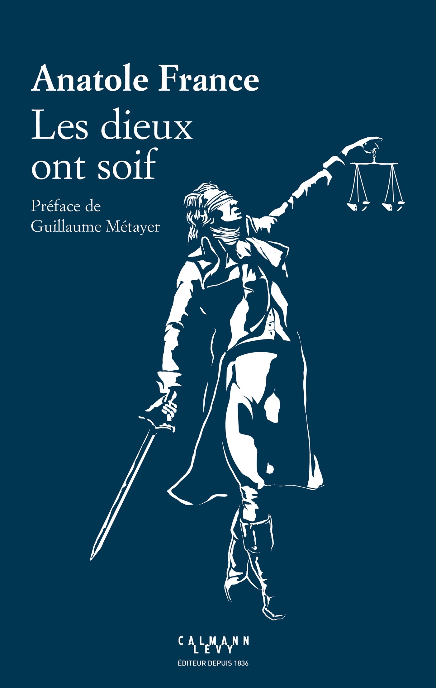 LES DIEUX ONT SOIF - PREFACE DE GUILLAUME METAYER - FRANCE ANATOLE - CALMANN-LEVY