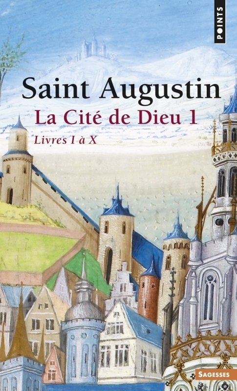 La Cité de Dieu , tome 1  (Tome 1) - Augustin Augustin - POINTS