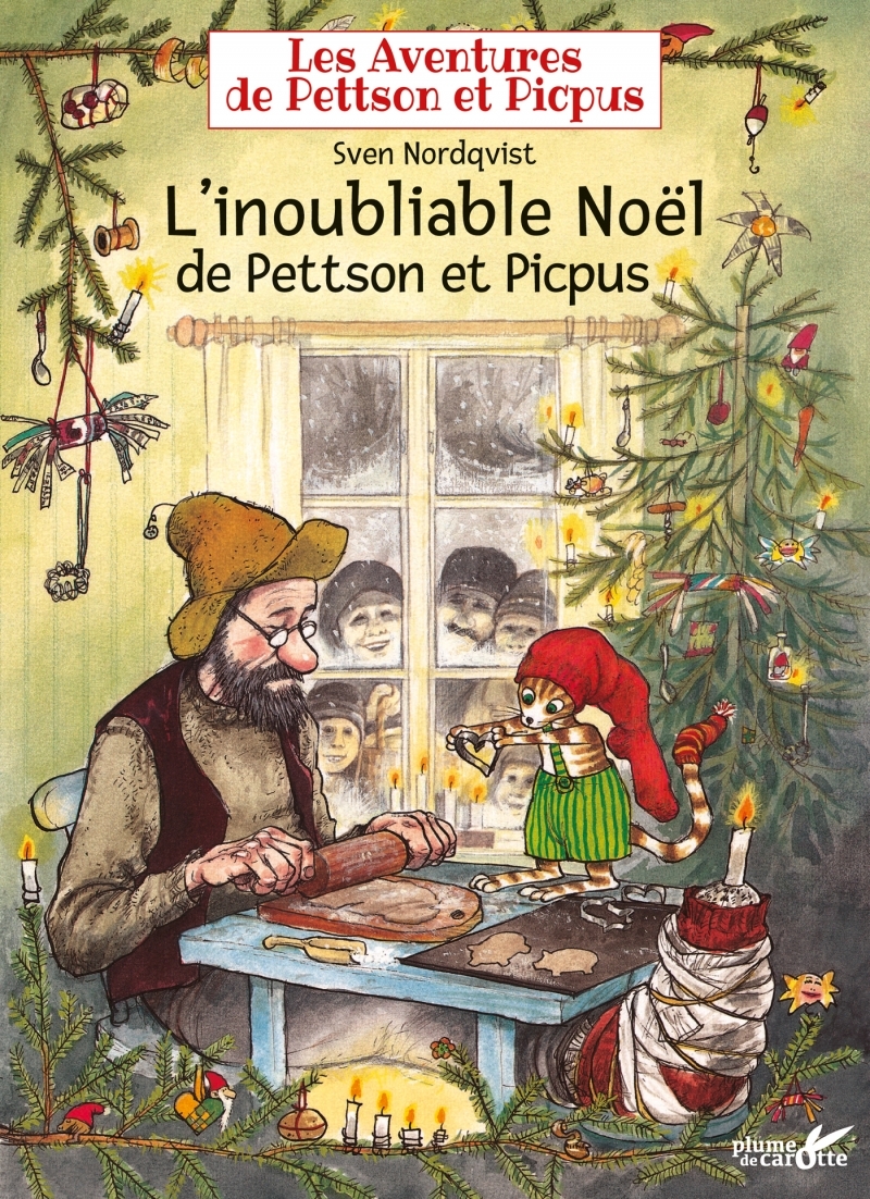 L'inoubliable noël de Pettson et Picpus - Sven NORDQVIST - PLUME CAROTTE