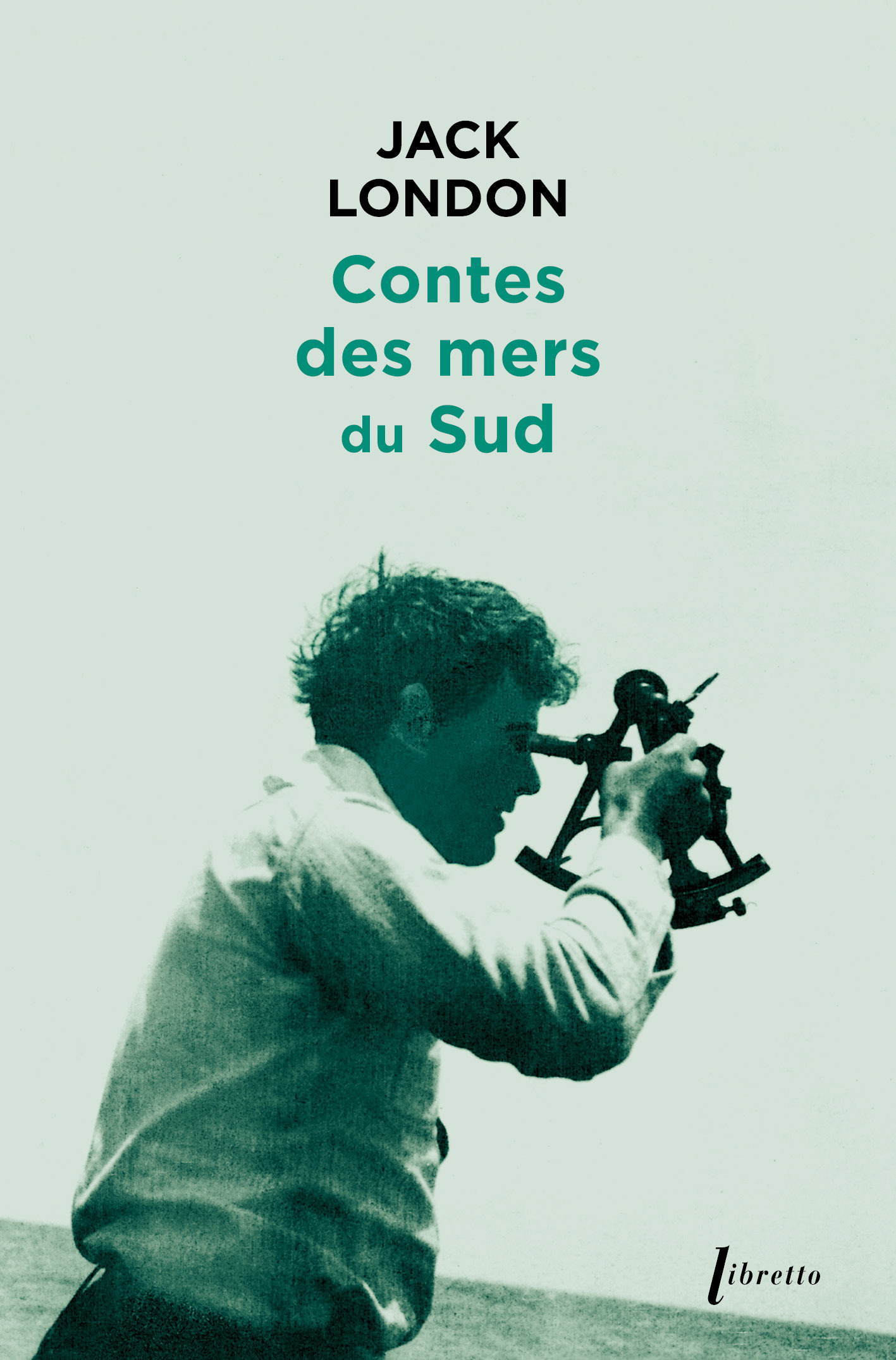 CONTES DES MERS DU SUD - LONDON JACK - LIBRETTO