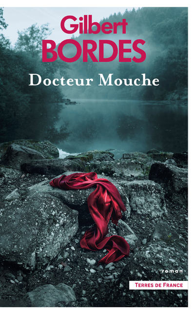 Docteur Mouche - Gilbert Bordes - PRESSES CITE