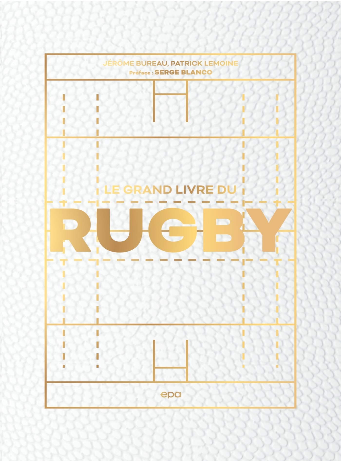 LE GRAND LIVRE DU RUGBY - PATRICK LEMOINE - EPA