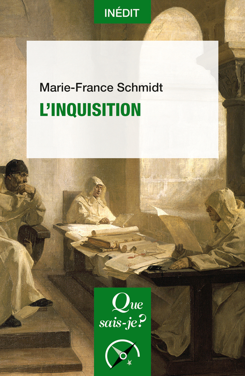 L'INQUISITION - SCHMIDT MARIE-FRANCE - QUE SAIS JE