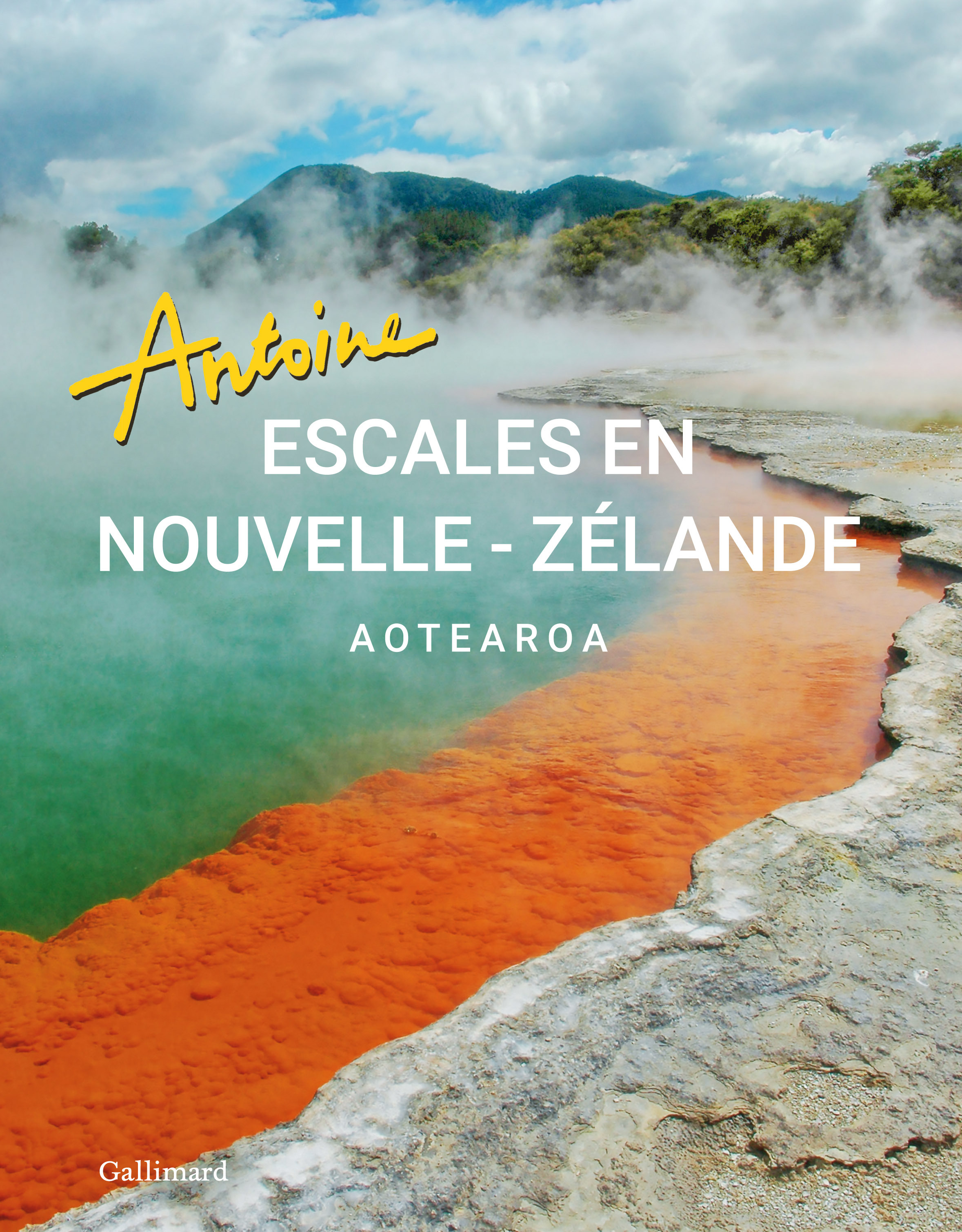 ESCALES EN NOUVELLE-ZÉLANDE - ANTOINE - GALLIM LOISIRS