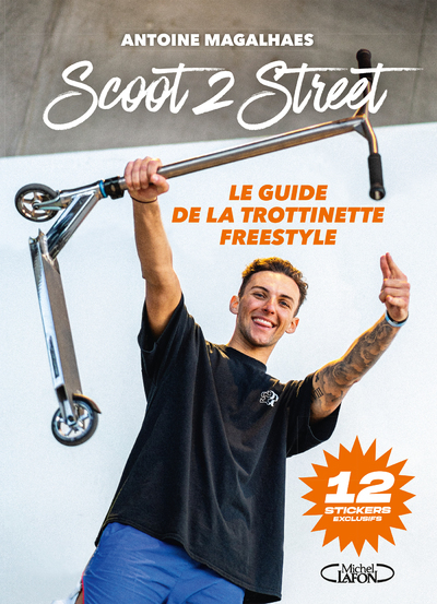 SCOOT 2 STREET - MAGALHAES ANTOINE - MICHEL LAFON