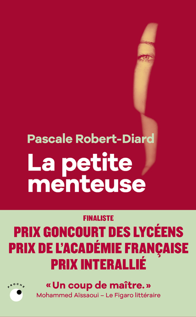 La Petite menteuse - Pascale Robert-Diard - COLL PROCHE