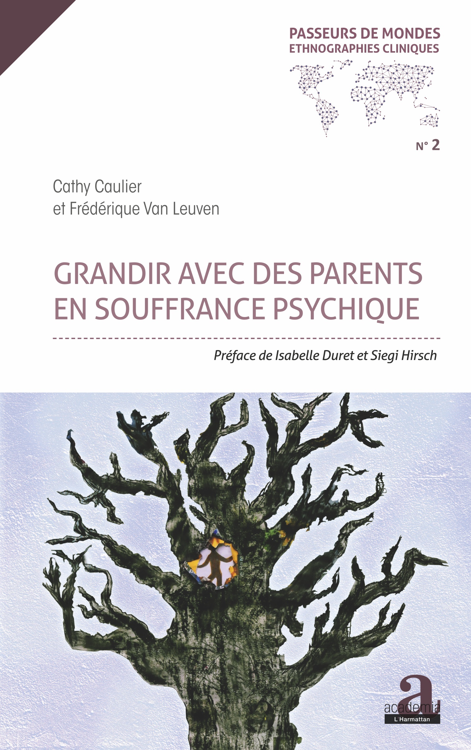 GRANDIR AVEC DES PARENTS EN SOUFFRANCE PSYCHIQUE - PREFACE DE ISABELLE DURET ET SIEGI HIRSCH - VAN LEUVEN/CAULIER - ACADEMIA