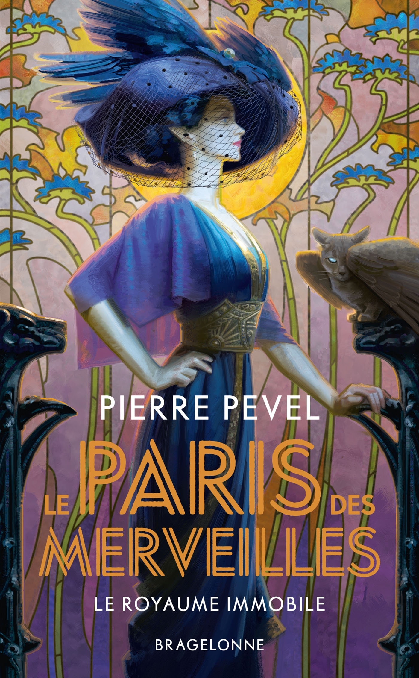 LE PARIS DES MERVEILLES, T3 : LE ROYAUME IMMOBILE - PEVEL PIERRE - BRAGELONNE