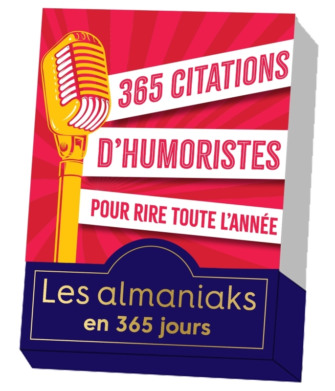 365 CITATIONS D'HUMORISTES POUR RIRE TOUTE L ANNÉE - XXX - 365 PARIS
