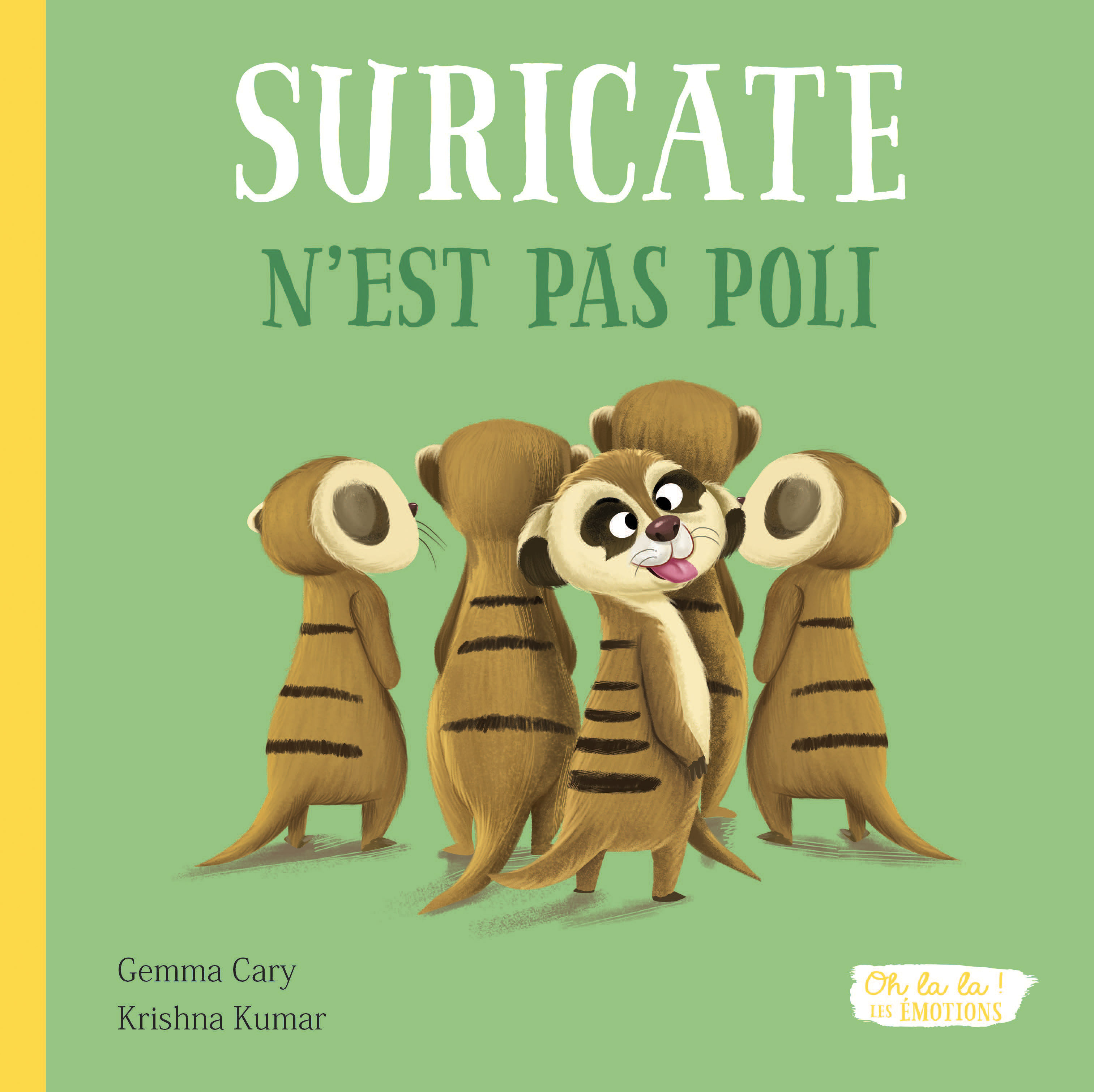 SURICATE N'EST PAS POLI - GEMMA CARY - 1 2 3 SOLEIL