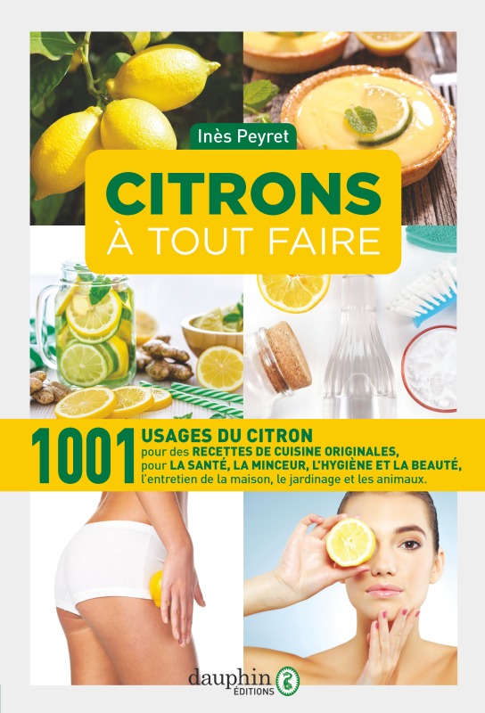 CITRONS À TOUT FAIRE - PEYRET INES - DAUPHIN