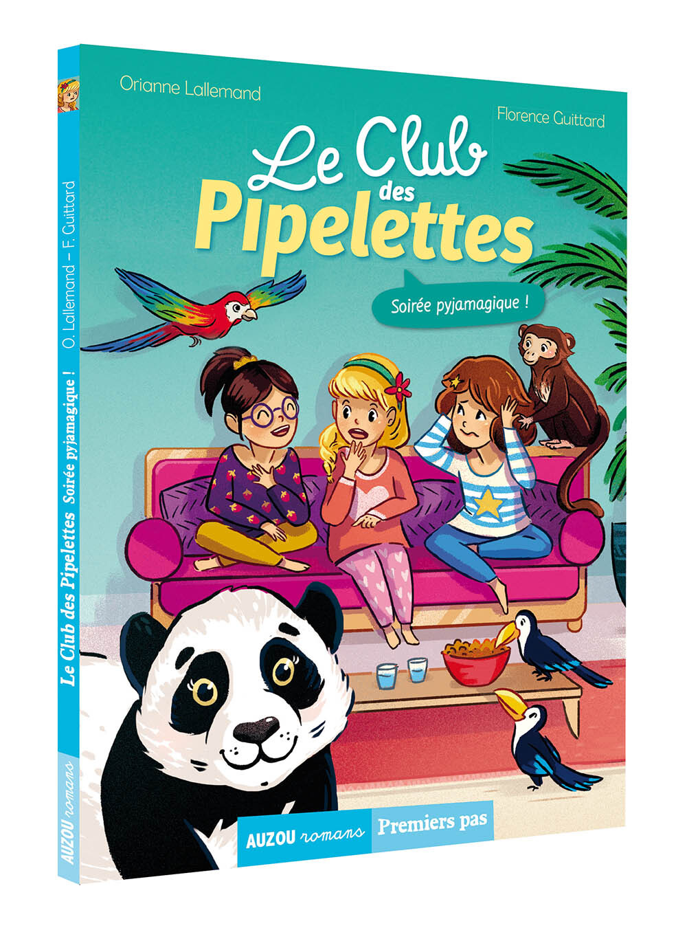 LE CLUB DES PIPELETTES 2 - SOIRÉE PYJAMAGIQUE ! - LALLEMAND ORIANNE - AUZOU