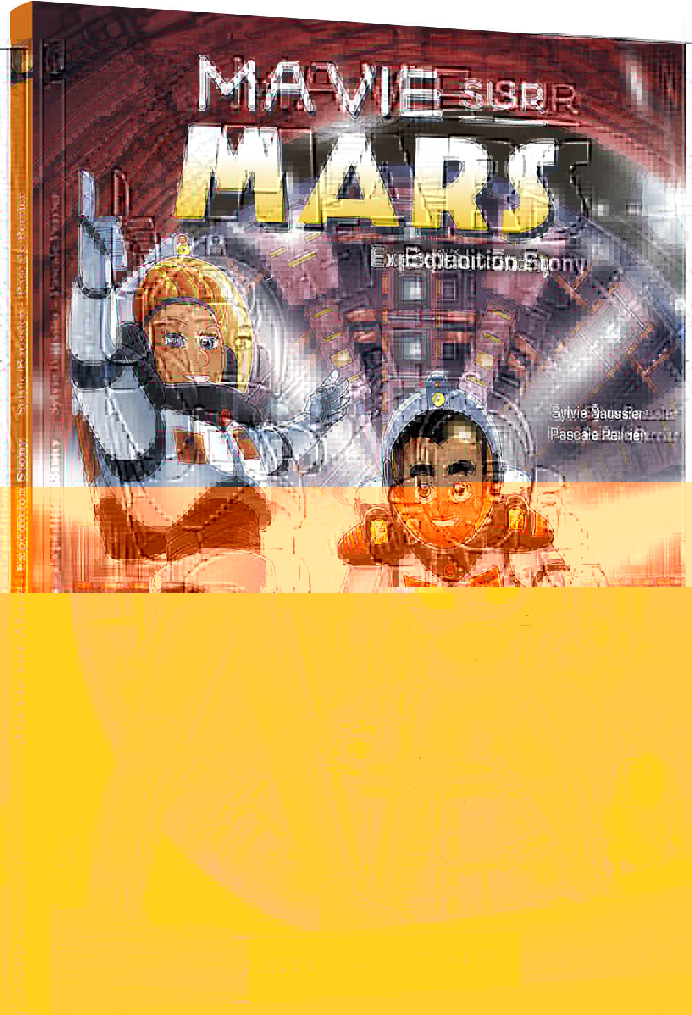 MA VIE SUR MARS 3 - EXPÉDITION STONY - PERRIER PASCALE - AUZOU