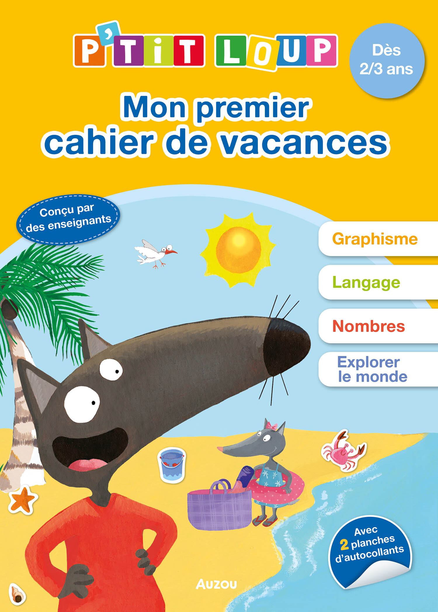 P'TIT LOUP  - MON PREMIER CAHIER DE VACANCES - 2022 - LALLEMAND ORIANNE - AUZOU