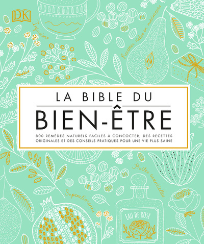 LA BIBLE DU BIEN-ÊTRE - COLLECTIF - DORLING KINDERS