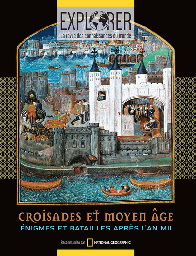 CROISADES ET MOYEN ÂGE - ENIGMES ET BATAILLES APRÈS L'AN MIL - COLLECTIF - NATIONAL GEOGRA