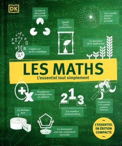 MATHS - L'ESSENTIEL TOUT SIMPLEMENT - VERSION COMPACTE - COLLECTIF - DORLING KINDERS