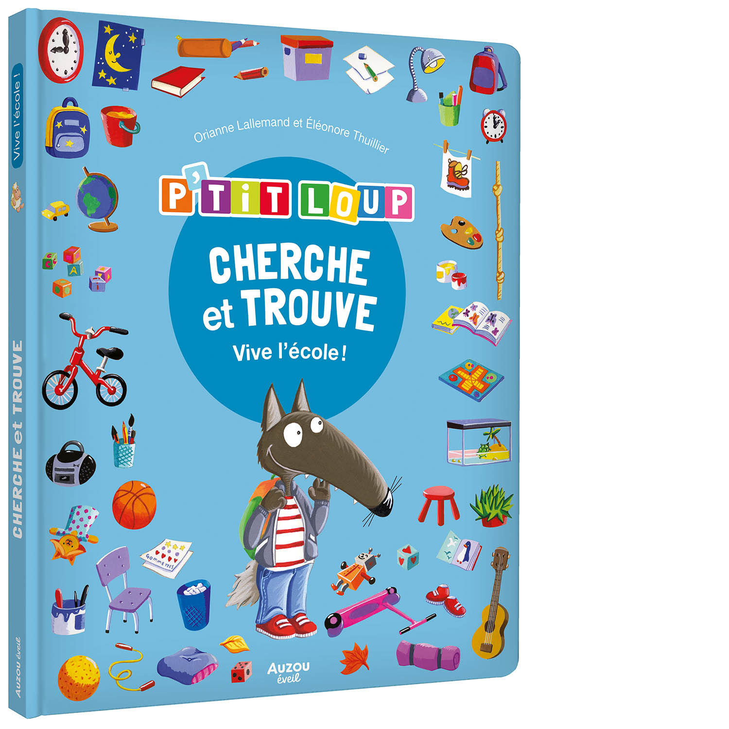 CHERCHE ET TROUVE DES TOUT-PETITS - P'TIT LOUP  - VIVE L'ÉCOLE ! - LALLEMAND ORIANNE - AUZOU