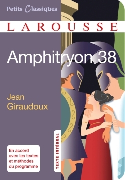 AMPHITRYON 38 - Jean Giraudoux - LAROUSSE