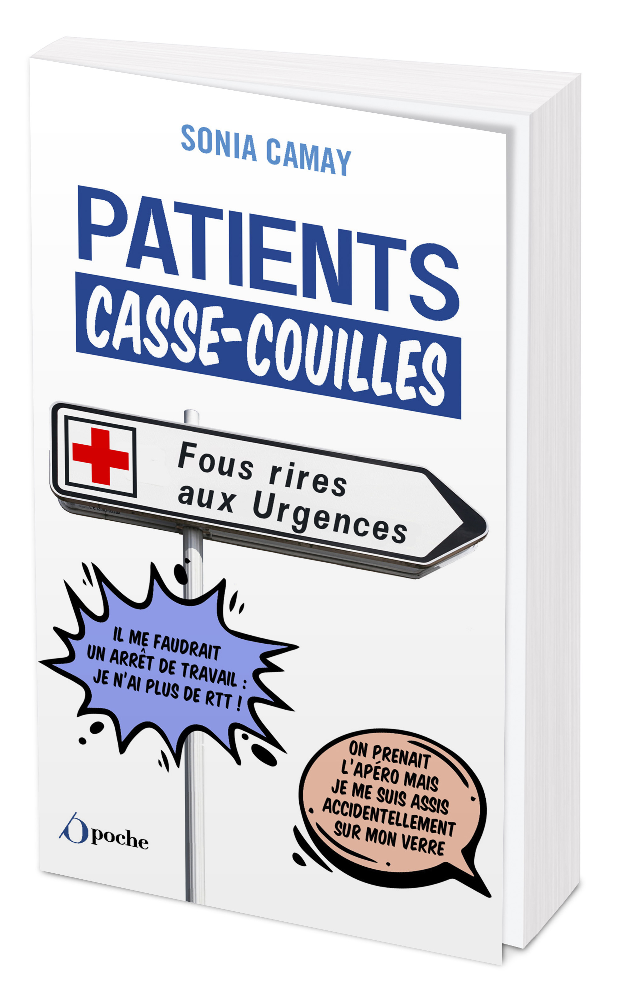 PATIENTS CASSE-COUILLES - FOUS RIRES AUX URGENCES - CAMAY SONIA - OPPORTUN